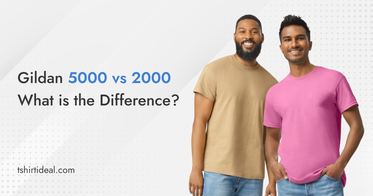 Gildan 5000 vs 2000 What is the Difference
