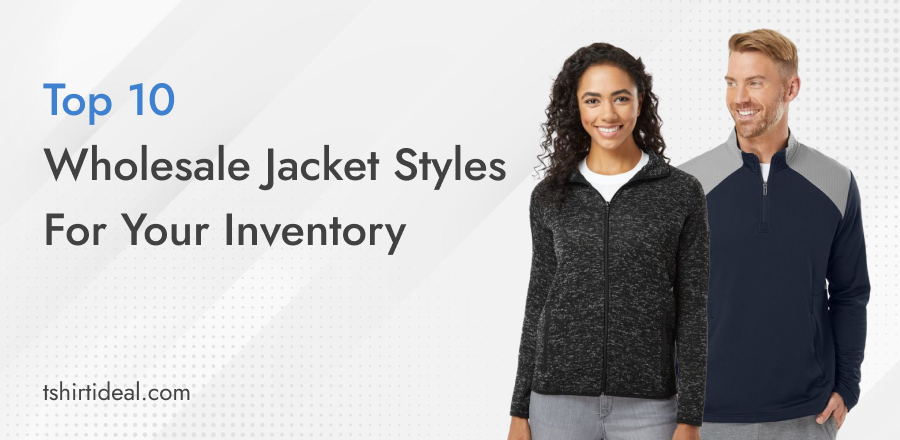 The 10 Wholesale Jacket Styles Every Retailer Should Stock